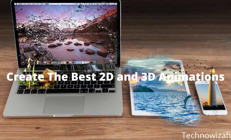 15 Apps To Create The Best 2D And 3D Animations 2022 - Technowizah