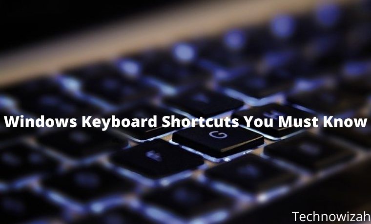 25 Windows Keyboard Shortcuts You Must Know