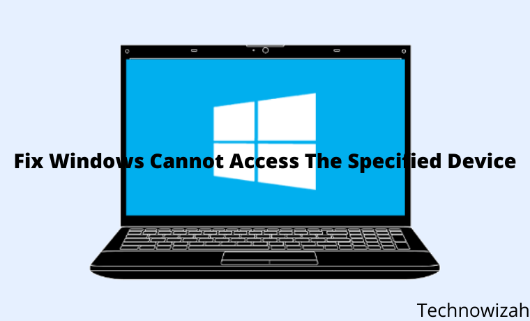 Windows cannot access the specified device. Device 2022.