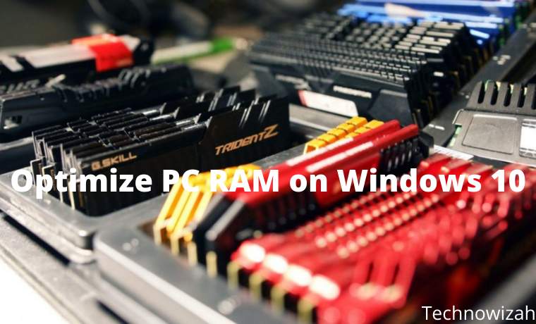 7 Ways to Optimize RAM on Windows 10 PC