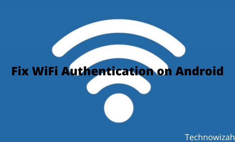 8 Ways To Fix WiFi Authentication on Android