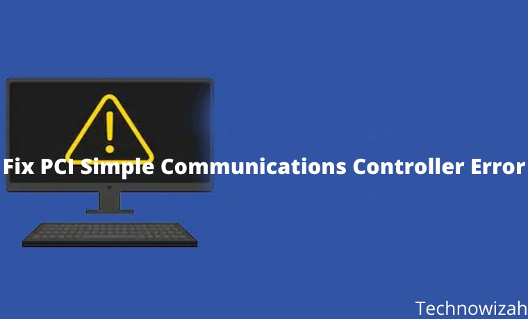 How To Fix PCI Simple Communications Controller Error
