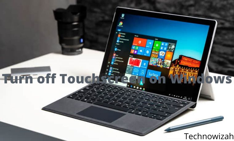 How To Turn off Touchscreen on Windows 10 PC