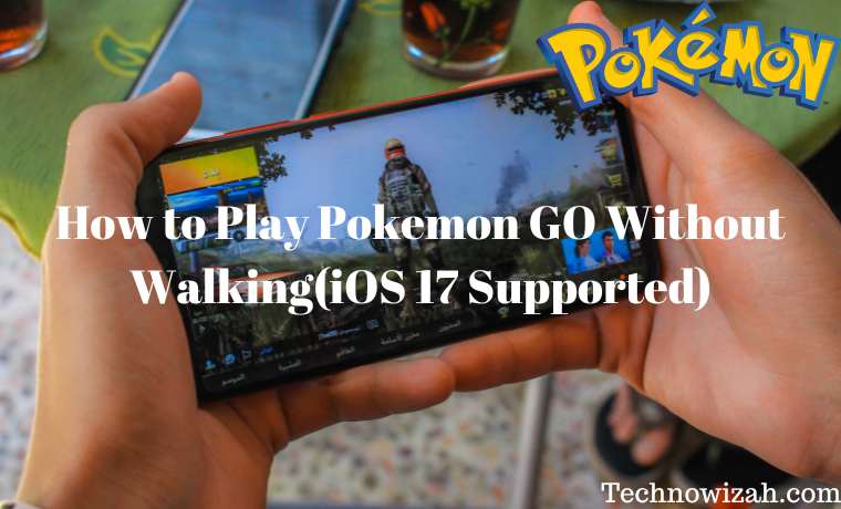 How to Play Pokemon GO Without Walking(iOS 17 Supported)